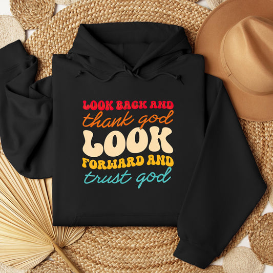 Look Back And Thank God Look Forward And Trust God 14