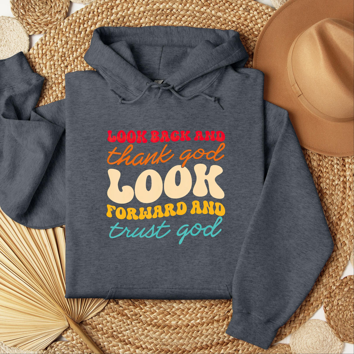 Look Back And Thank God Look Forward And Trust God 14