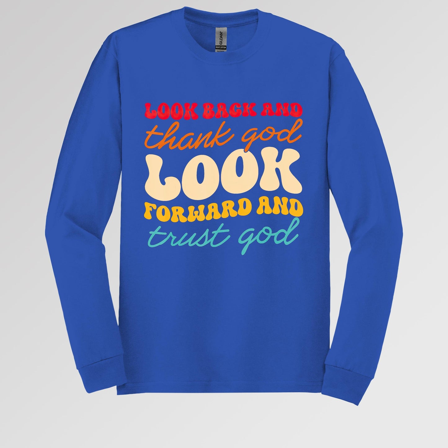 Look Back And Thank God Look Forward And Trust God 14