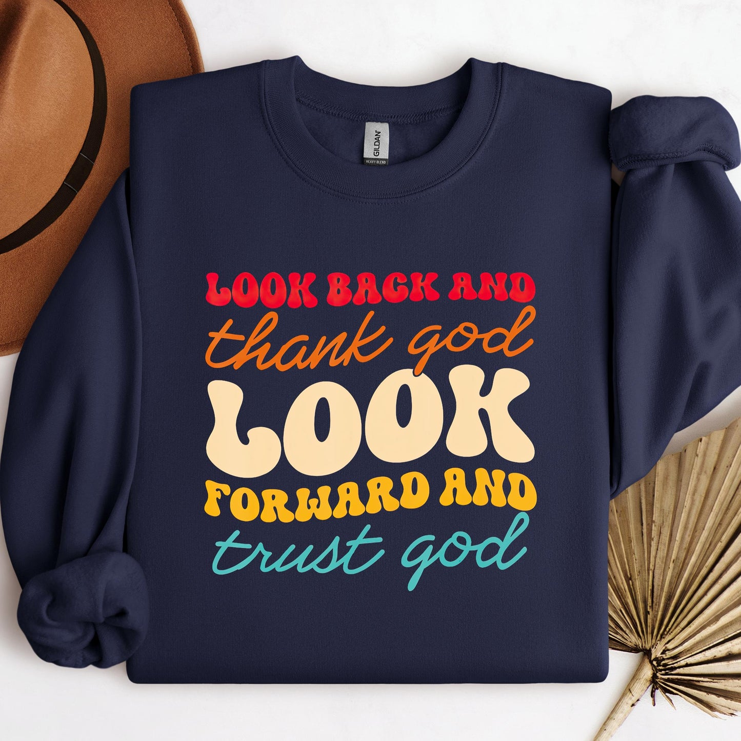 Look Back And Thank God Look Forward And Trust God 14