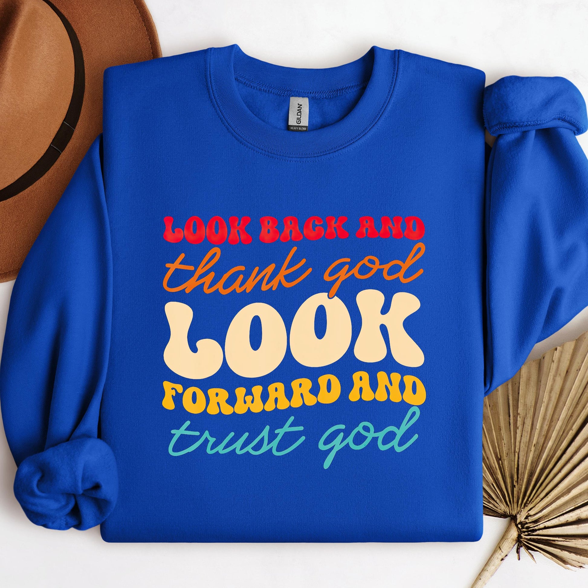 Look Back And Thank God Look Forward And Trust God 14