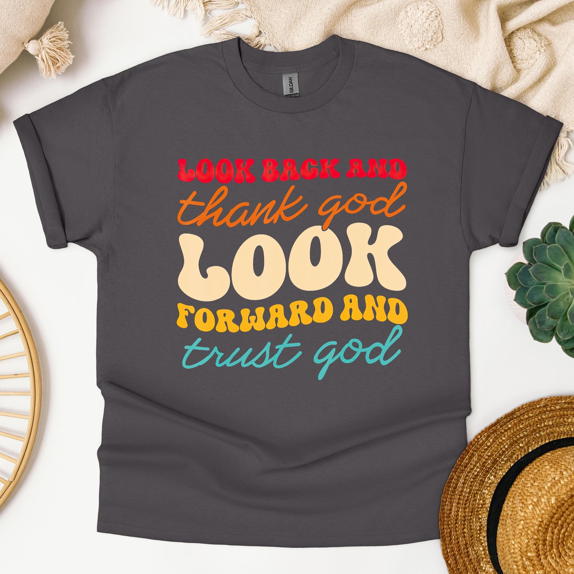 Look Back And Thank God Look Forward And Trust God 14