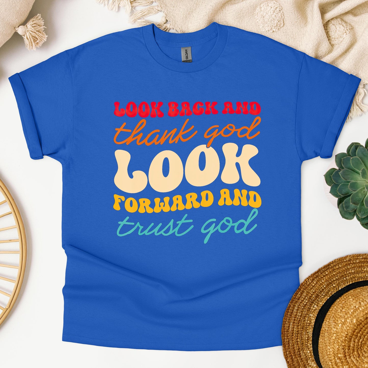 Look Back And Thank God Look Forward And Trust God 14