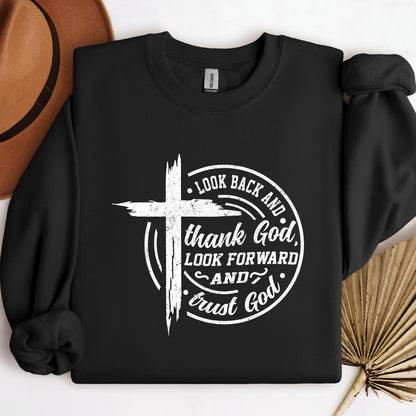Look Back And Thank God Look Forward And Trust God 15