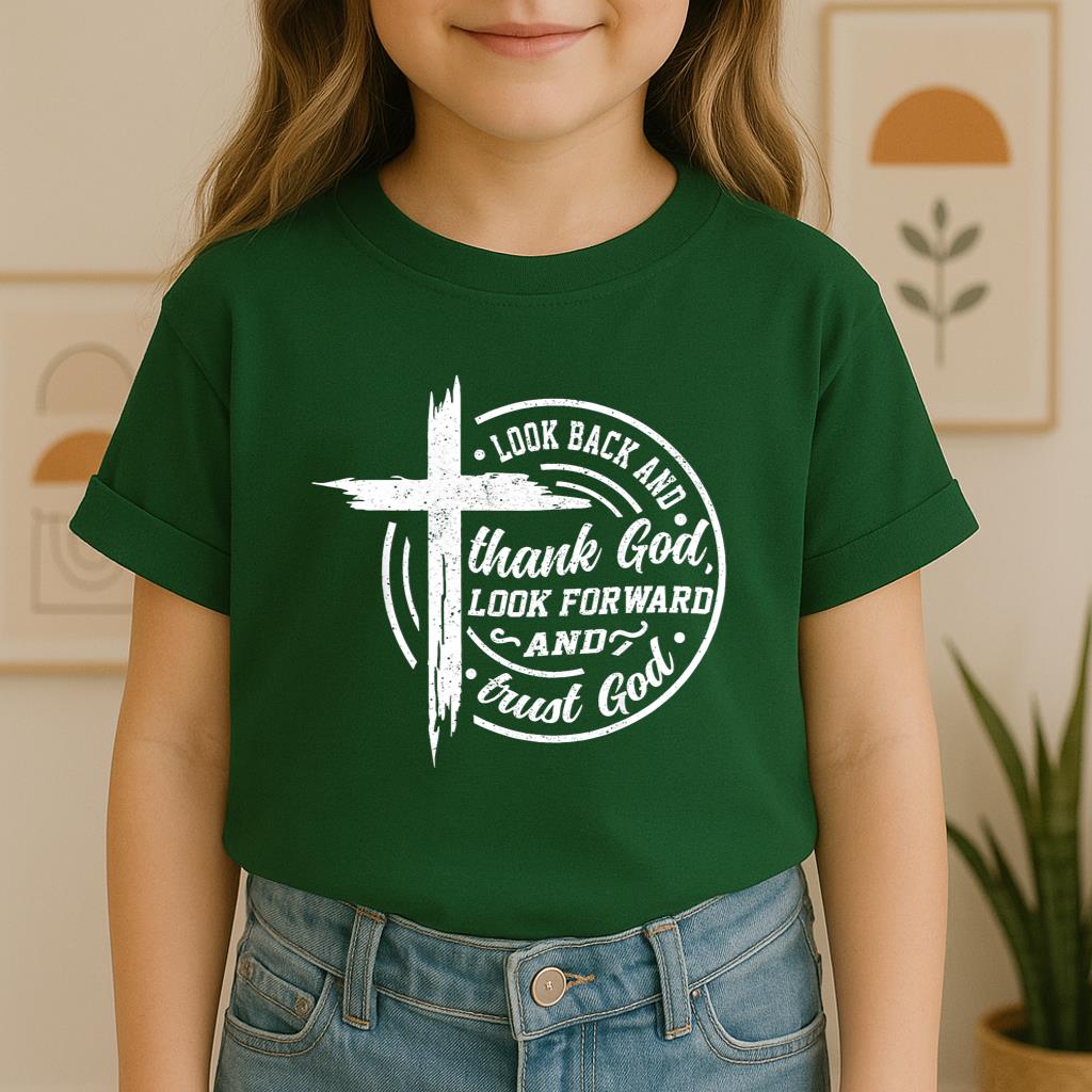 Look Back And Thank God Look Forward And Trust God 15