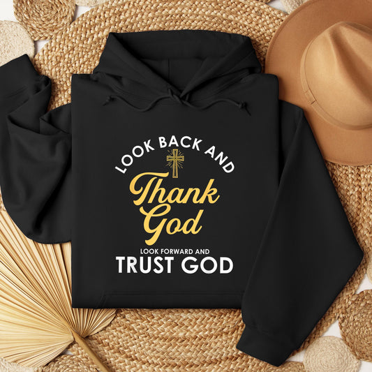 Look Back And Thank God Look Forward And Trust God 16