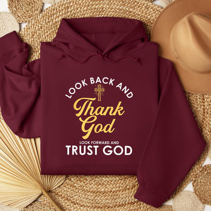 Look Back And Thank God Look Forward And Trust God 16
