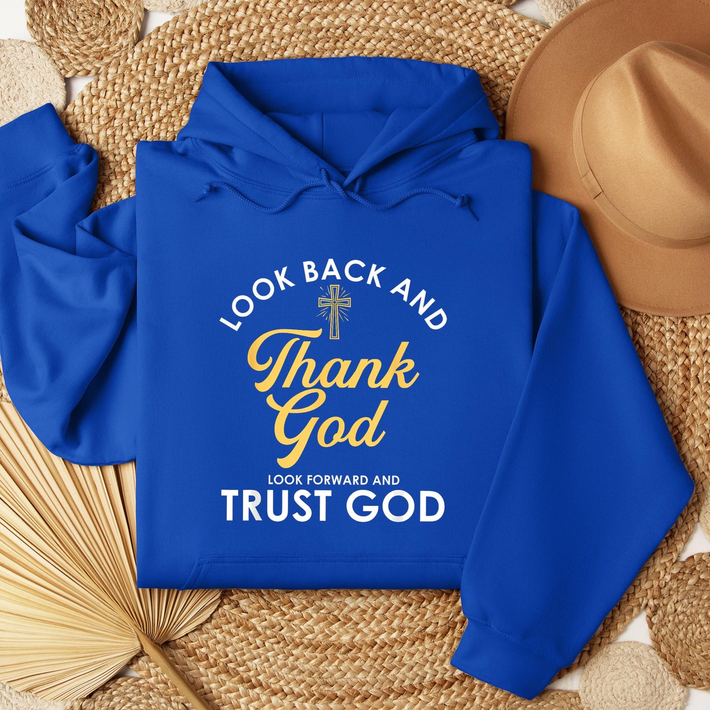 Look Back And Thank God Look Forward And Trust God 16