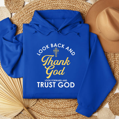Look Back And Thank God Look Forward And Trust God 16