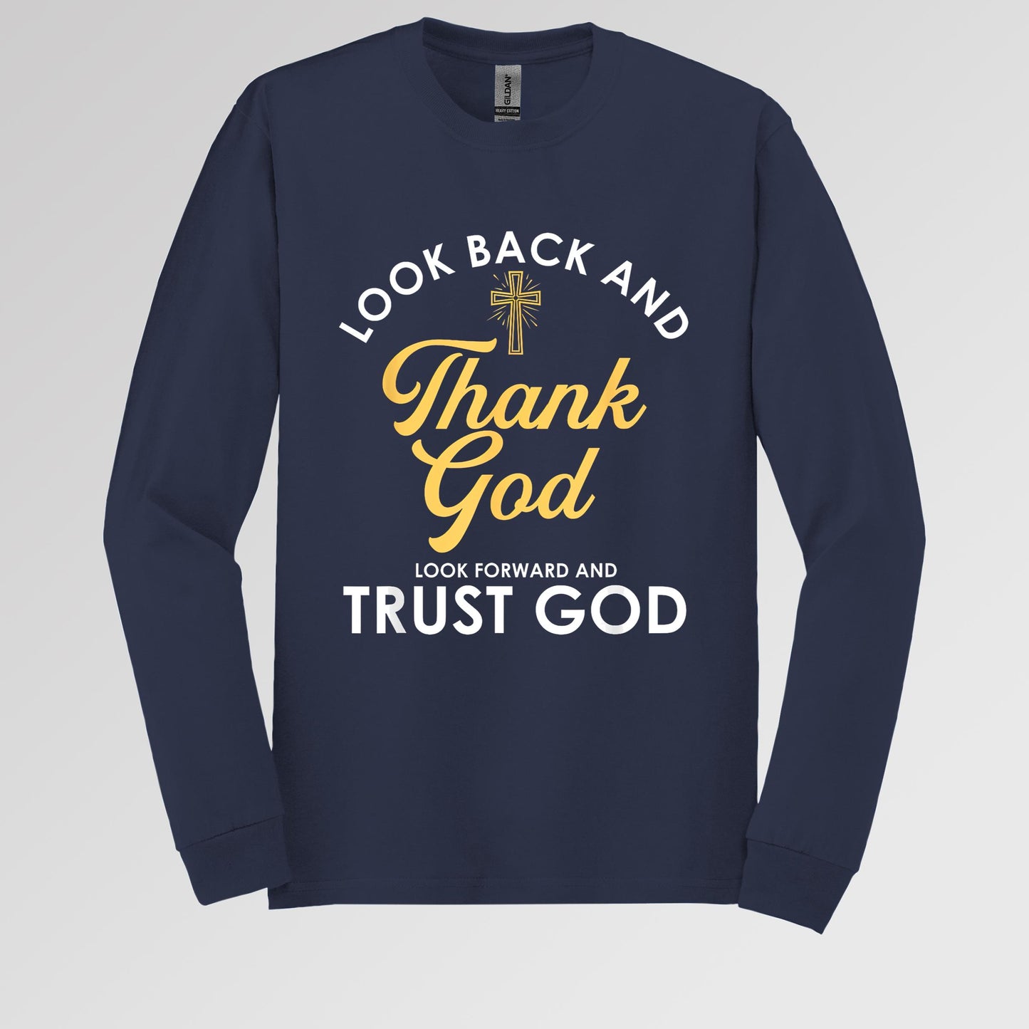 Look Back And Thank God Look Forward And Trust God 16