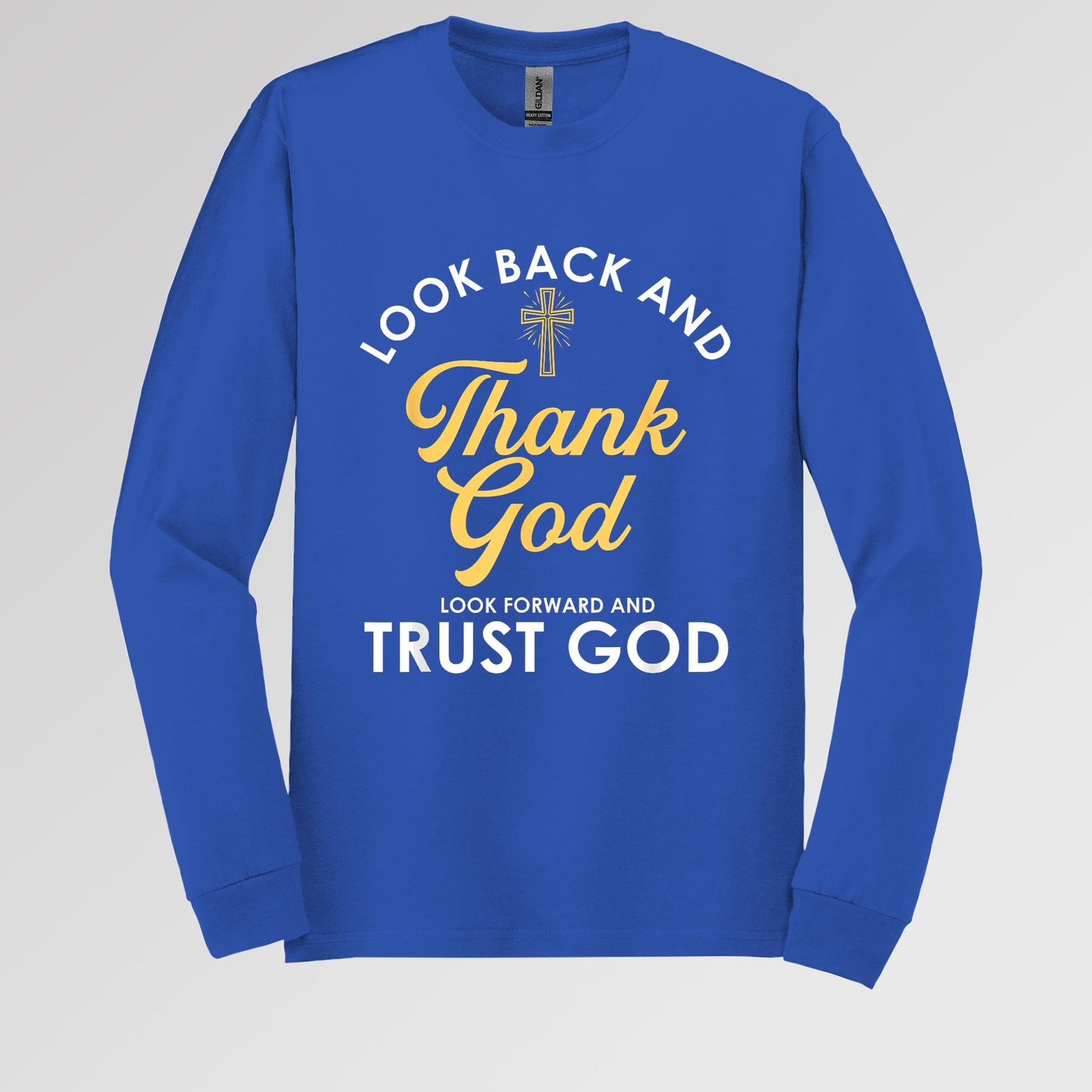 Look Back And Thank God Look Forward And Trust God 16