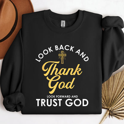Look Back And Thank God Look Forward And Trust God 16