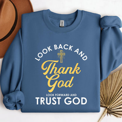 Look Back And Thank God Look Forward And Trust God 16