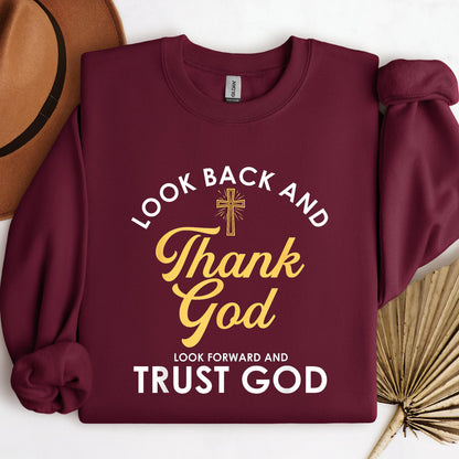 Look Back And Thank God Look Forward And Trust God 16