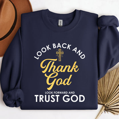 Look Back And Thank God Look Forward And Trust God 16