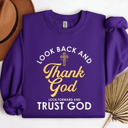 Look Back And Thank God Look Forward And Trust God 16
