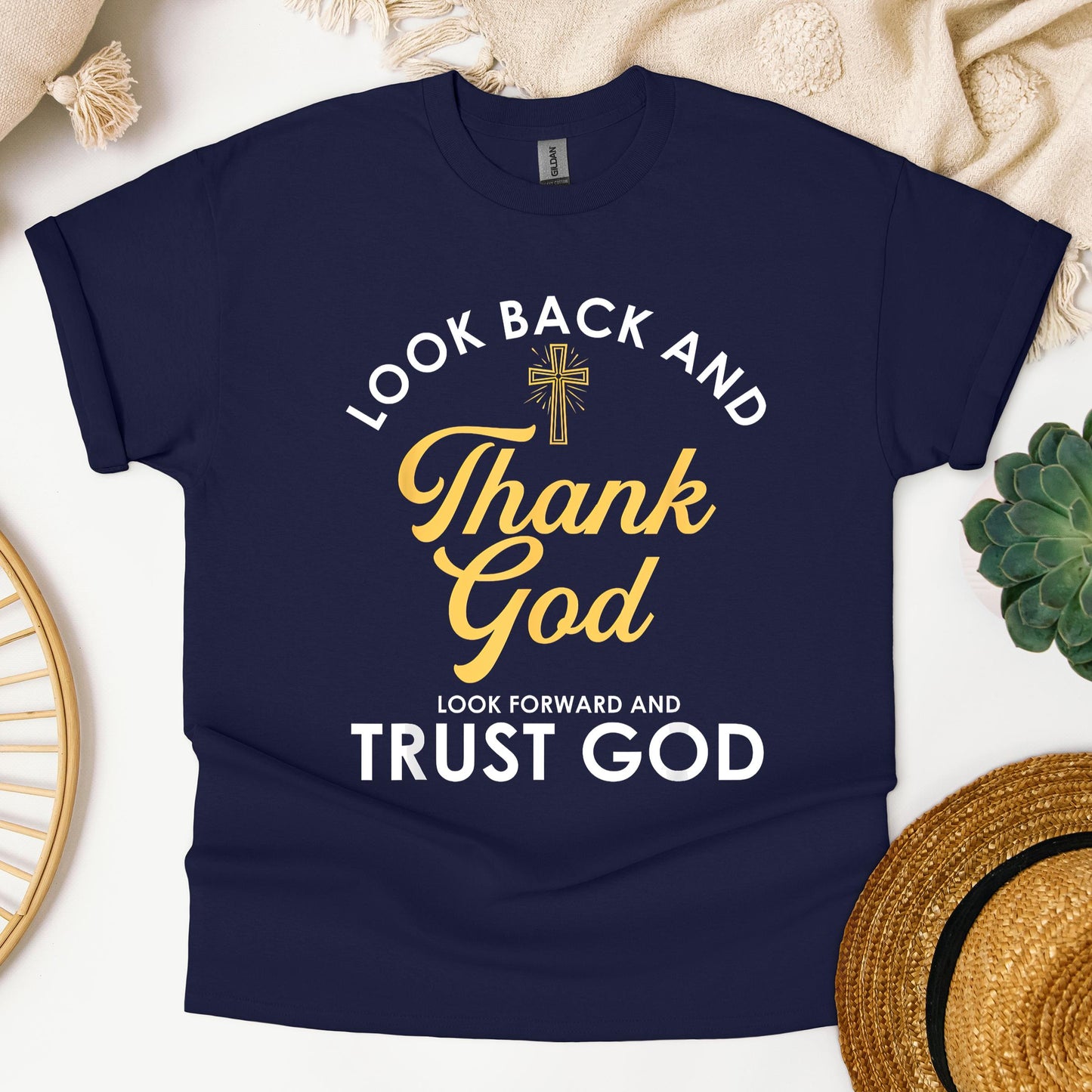 Look Back And Thank God Look Forward And Trust God 16