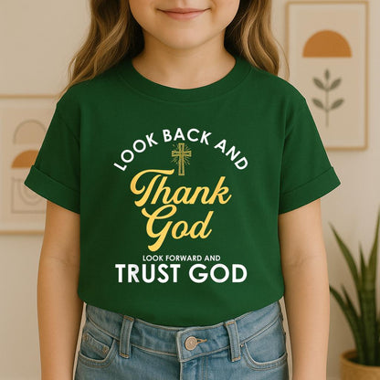 Look Back And Thank God Look Forward And Trust God 16