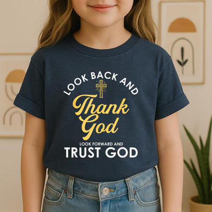 Look Back And Thank God Look Forward And Trust God 16