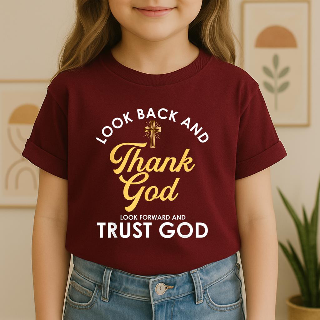 Look Back And Thank God Look Forward And Trust God 16