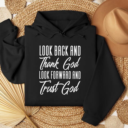 Look Back And Thank God Look Forward And Trust God 17