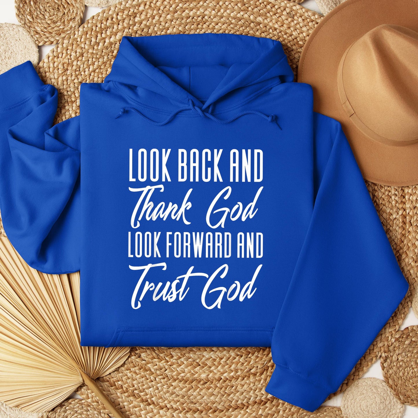 Look Back And Thank God Look Forward And Trust God 17