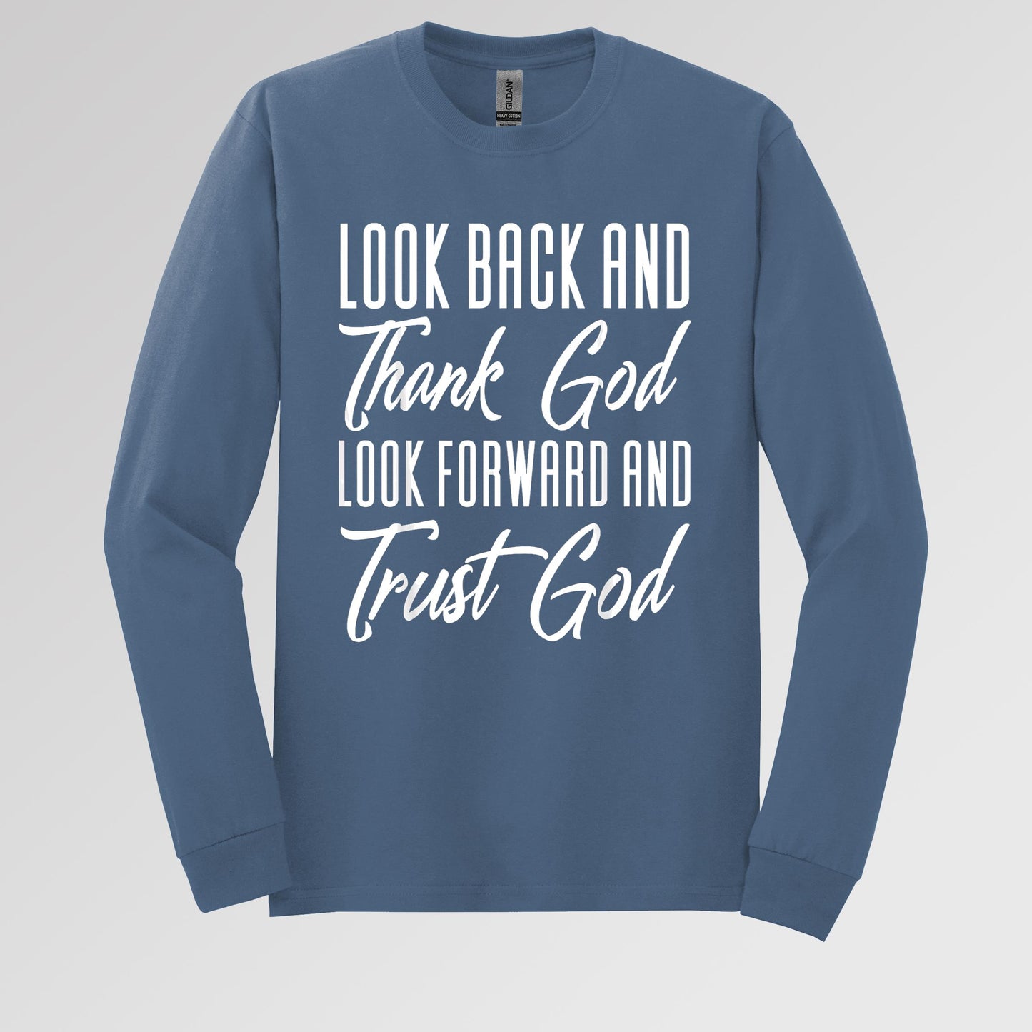 Look Back And Thank God Look Forward And Trust God 17