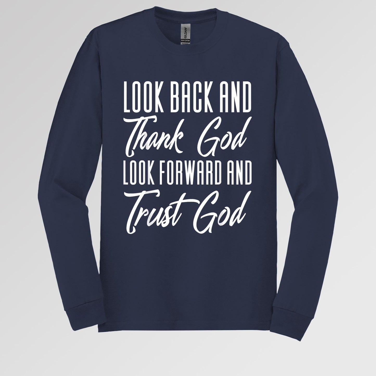 Look Back And Thank God Look Forward And Trust God 17