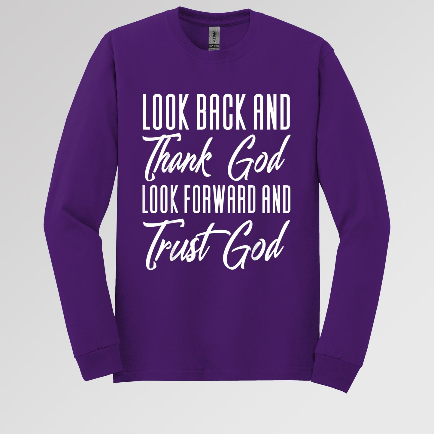 Look Back And Thank God Look Forward And Trust God 17