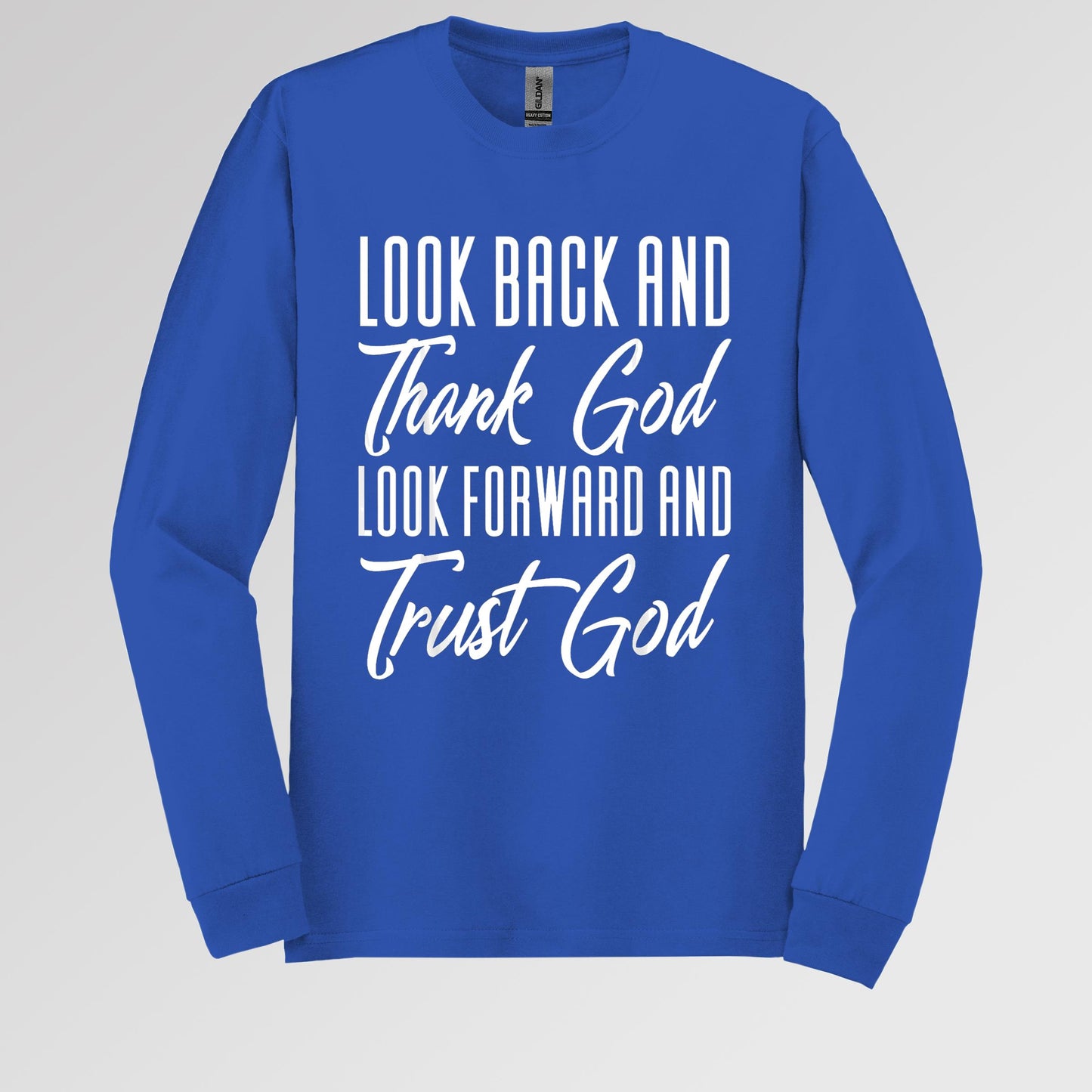 Look Back And Thank God Look Forward And Trust God 17