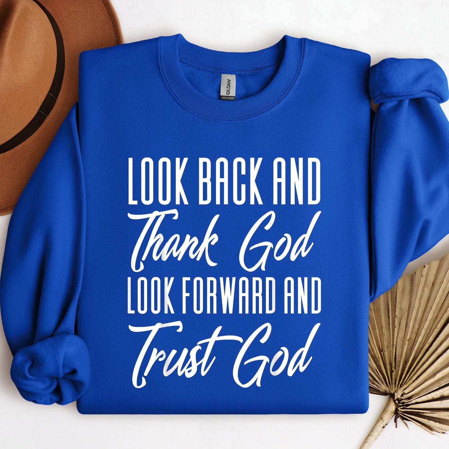 Look Back And Thank God Look Forward And Trust God 17