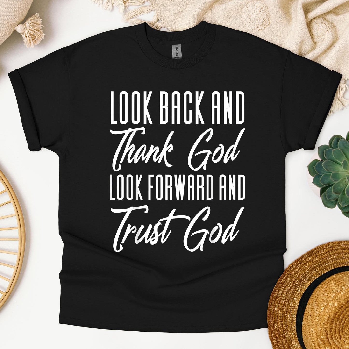 Look Back And Thank God Look Forward And Trust God 17