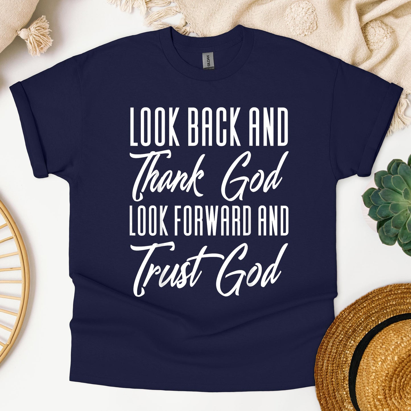 Look Back And Thank God Look Forward And Trust God 17