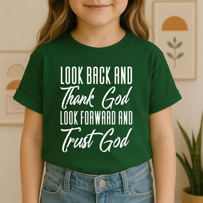 Look Back And Thank God Look Forward And Trust God 17