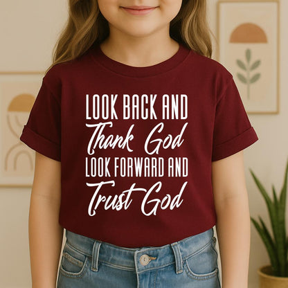 Look Back And Thank God Look Forward And Trust God 17