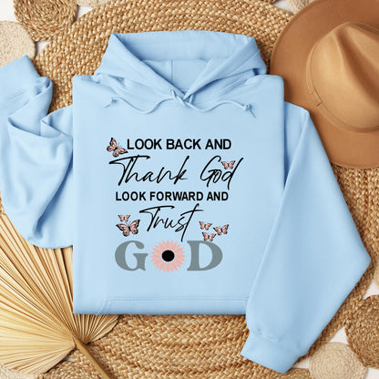 Look Back And Thank God Look Forward And Trust God 20