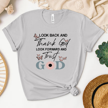 Look Back And Thank God Look Forward And Trust God 20