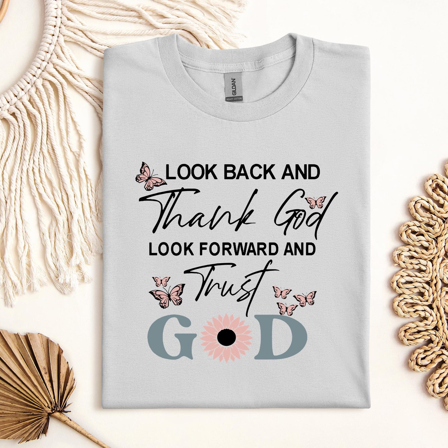 Look Back And Thank God Look Forward And Trust God 20