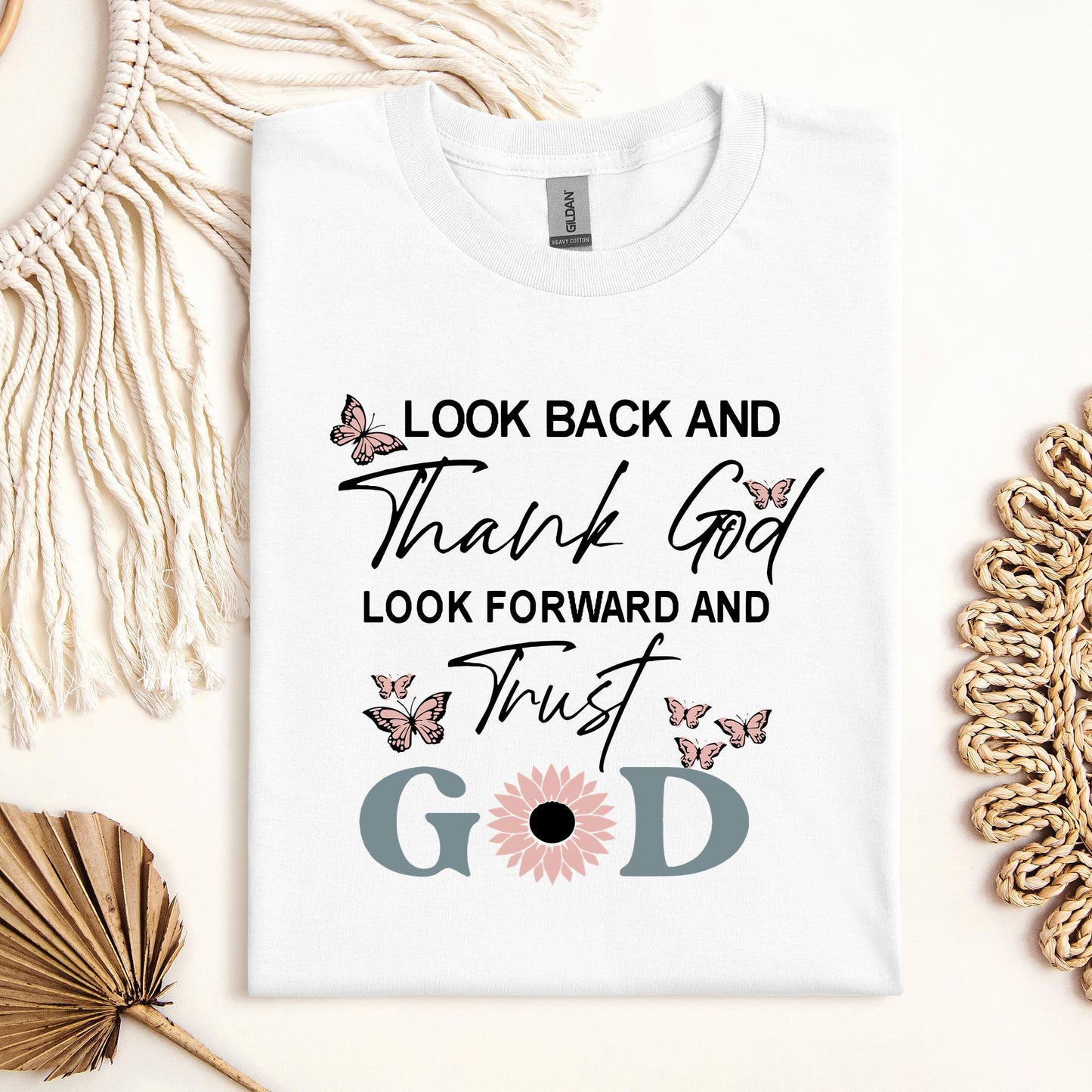 Look Back And Thank God Look Forward And Trust God 20