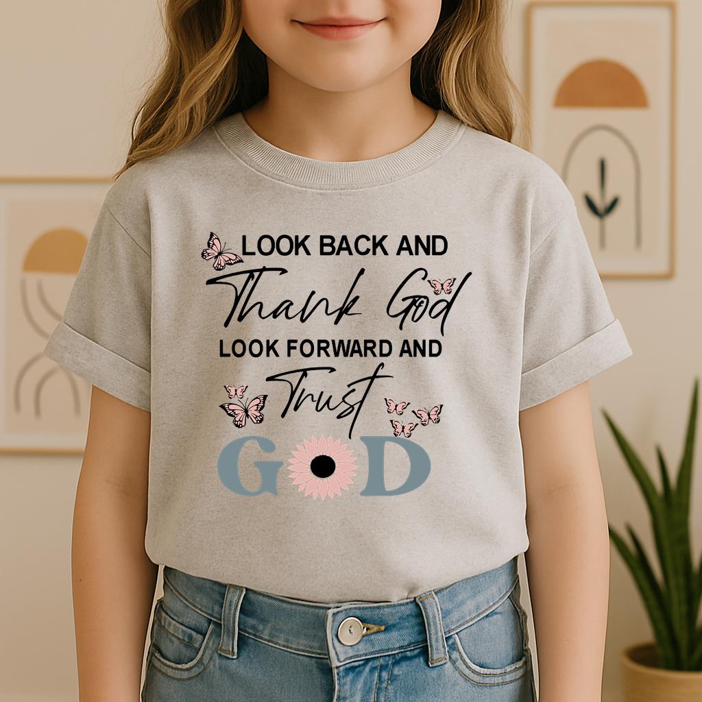 Look Back And Thank God Look Forward And Trust God 20