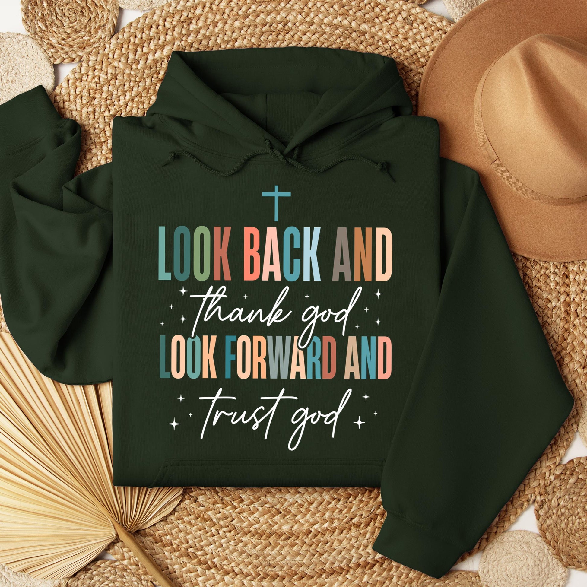 Look Back And Thank God Look Forward And Trust God 21