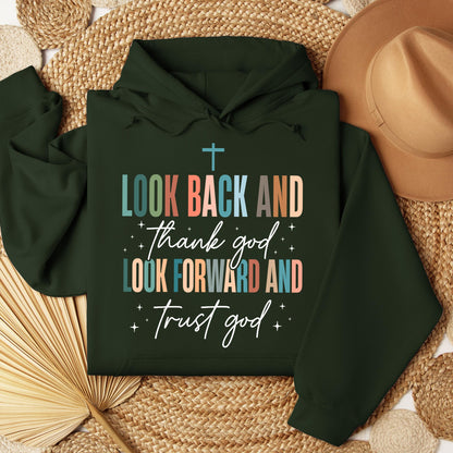 Look Back And Thank God Look Forward And Trust God 21