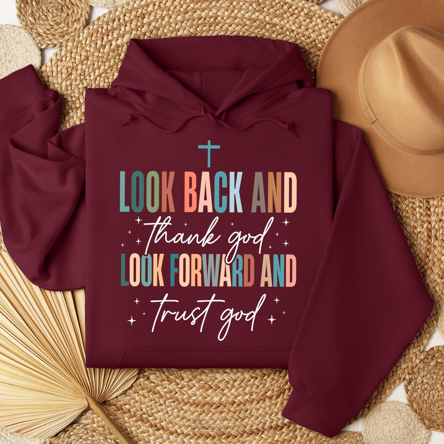 Look Back And Thank God Look Forward And Trust God 21