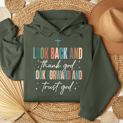 Look Back And Thank God Look Forward And Trust God 21
