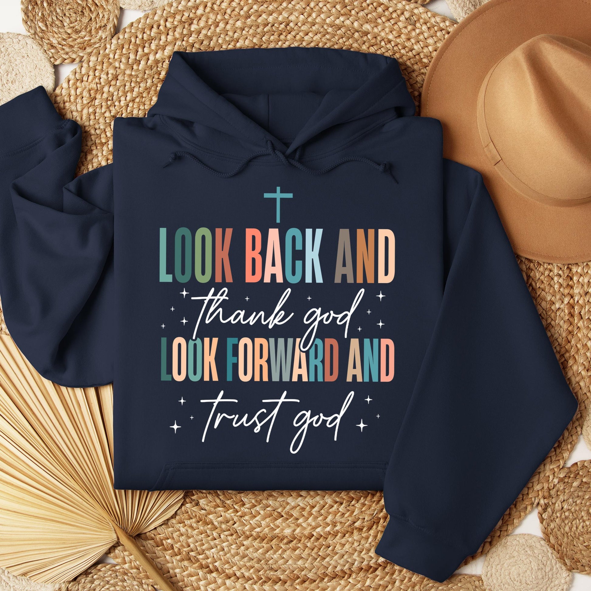 Look Back And Thank God Look Forward And Trust God 21