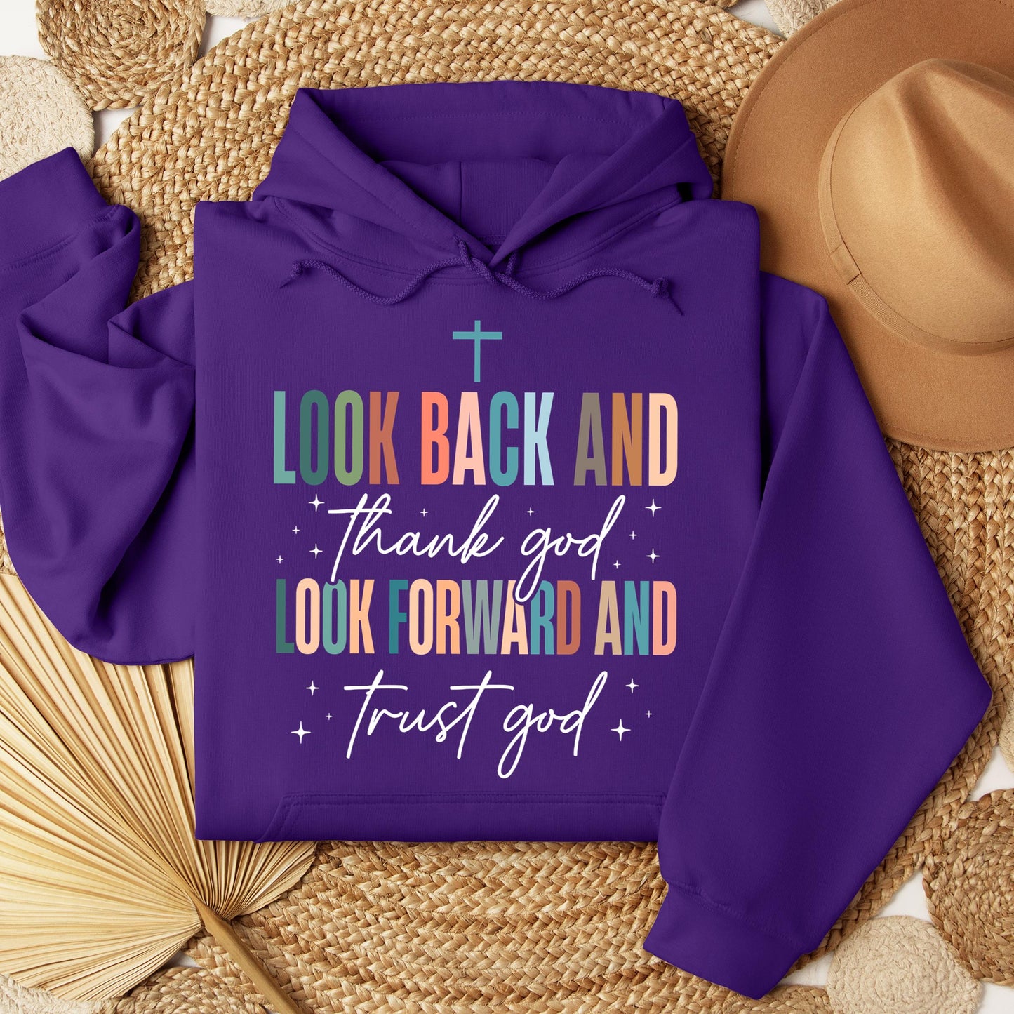Look Back And Thank God Look Forward And Trust God 21