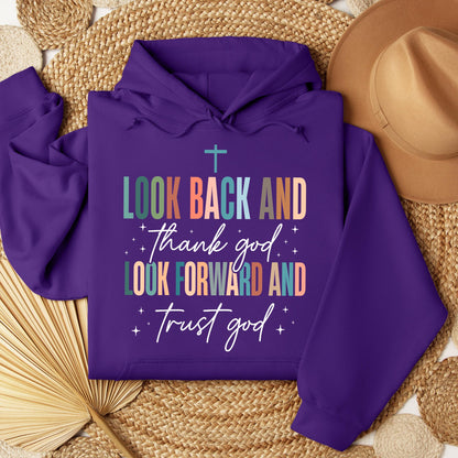 Look Back And Thank God Look Forward And Trust God 21