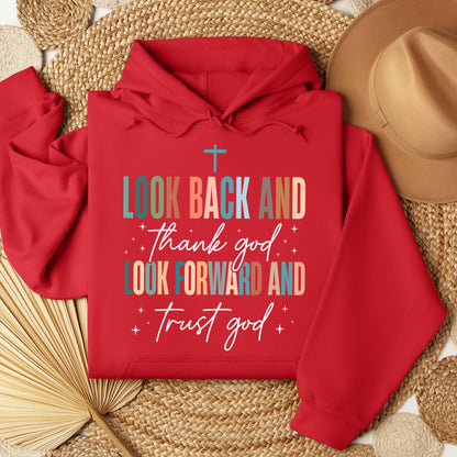Look Back And Thank God Look Forward And Trust God 21