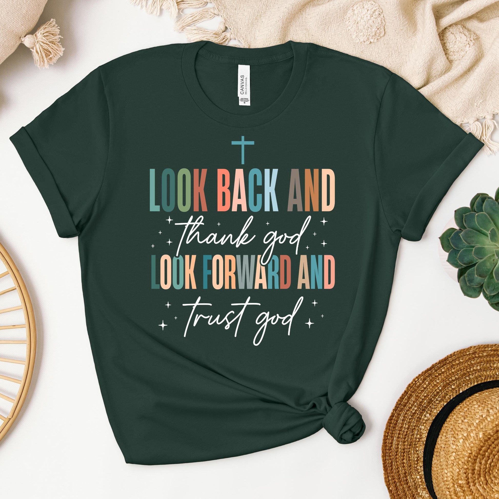 Look Back And Thank God Look Forward And Trust God 21