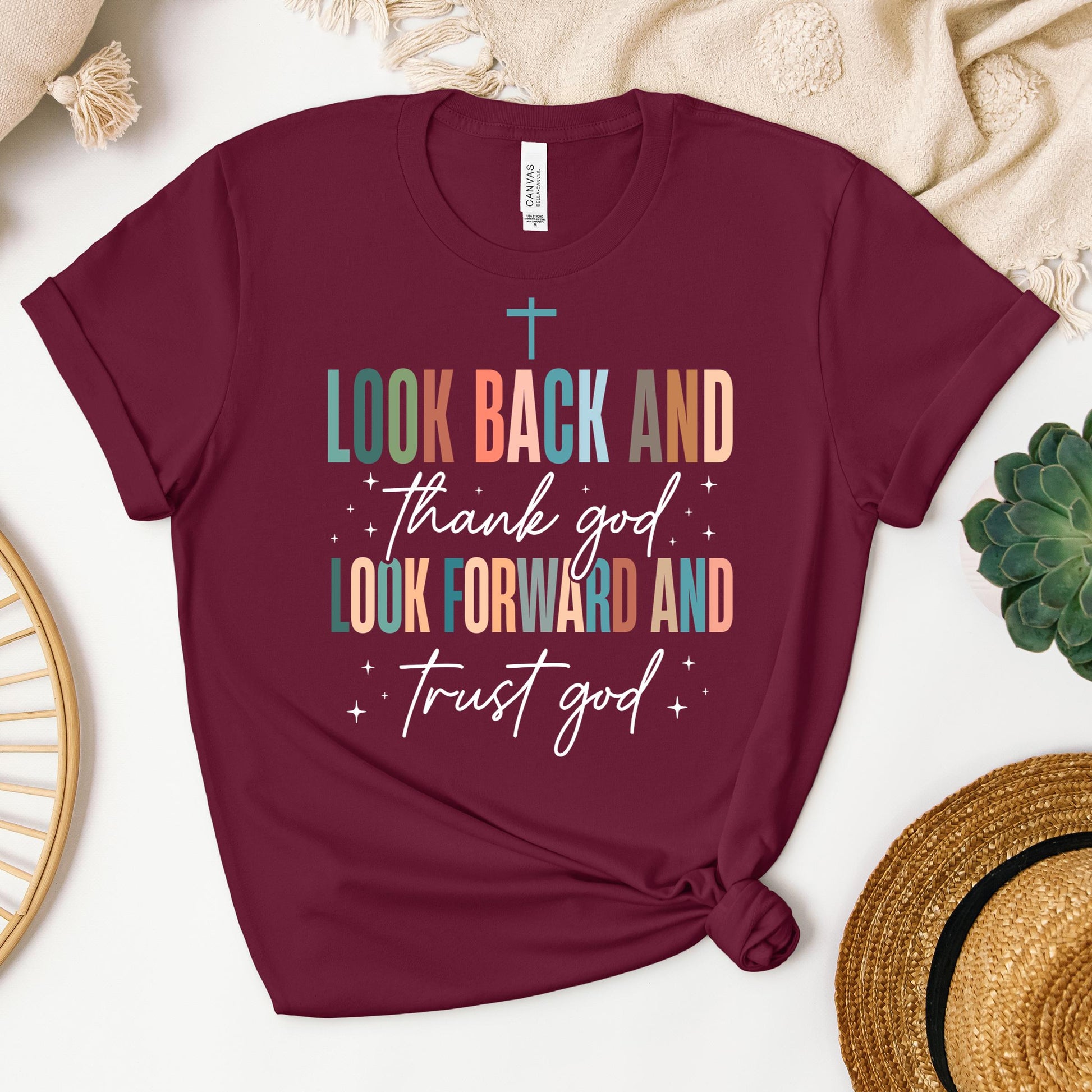 Look Back And Thank God Look Forward And Trust God 21
